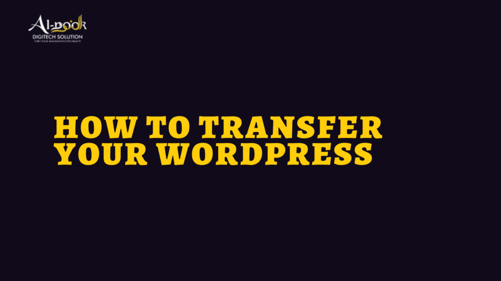 How to Transfer Your WordPress