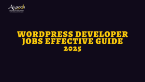WordPress Developer Jobs Effective Guide 2025