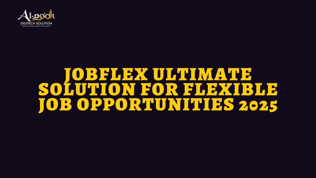 JobFlex Ultimate Solution for Flexible Job Opportunities 2025
