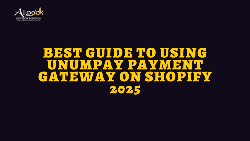 Unumpay Payment Gateway Shopify